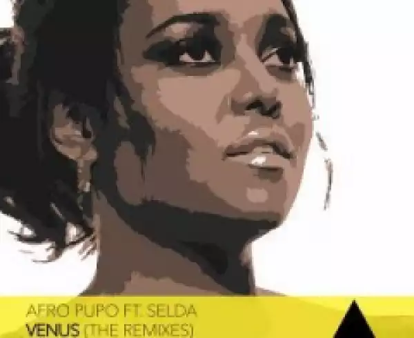 Afro Pupo, Selda - Venus (Dee Cee Remix)